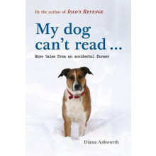 My dog cant read ... by Diana Ashworth Paperback Book