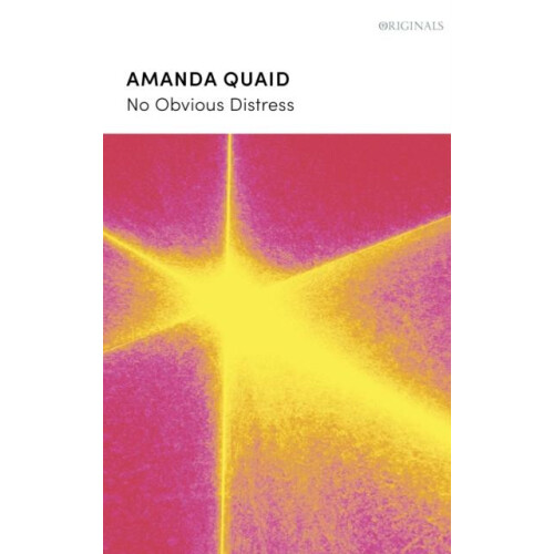 No Obvious Distress by Amanda Quaid Paperback Book