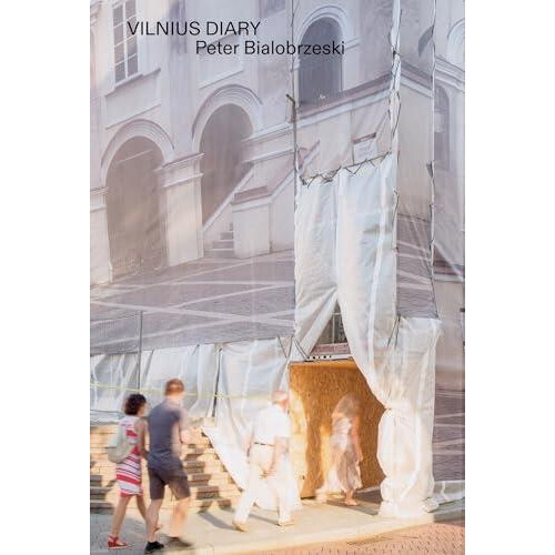 Vilnius Diary by Peter Bialobrzeski Paperback Book