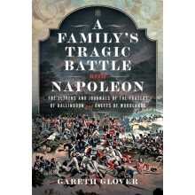 A Familys Tragic Battle with Napoleon by Gareth Glover Hardcover Book
