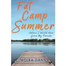 Fat Camp Summer by Moira Dann Paperback Book