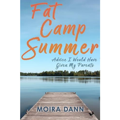 Fat Camp Summer by Moira Dann Paperback Book
