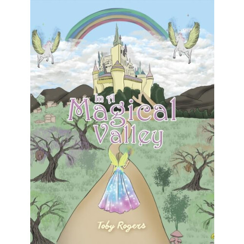 In a Magical Valley by Toby Rogers Paperback Book