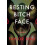 Resting Bitch Face by Taylor Byas Paperback Book 1
