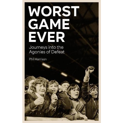 Worst Game Ever by Phil Harrison Paperback Book