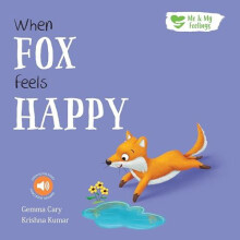 When Fox Feels Happy by Gemma Cary Paperback Book