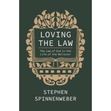 Loving the Law by Stephen Spinnenweber Paperback Book