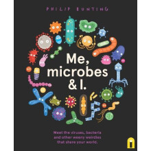 Me Microbes and I by Philip Bunting Paperback Book