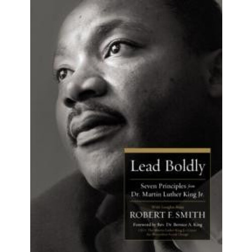 Lead Boldly by Robert F. Smith Hardcover Book