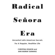 Radical Senora Era by Ann Murray Yavar Hardcover Book