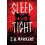 Sleep Tight by J. H. Markert Paperback Book 1