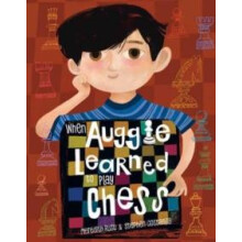 When Auggie Learned to Play Chess by Stephen Costanza Hardcover Book