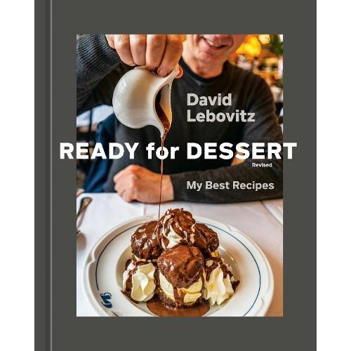 Ready for Dessert Revised by David Lebovitz Hardcover Book