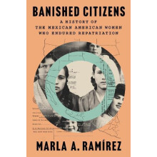 Banished Citizens by Marla A. Ramirez Hardcover Book