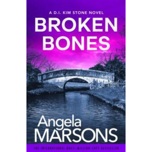 Broken Bones by Angela Marsons Paperback Book