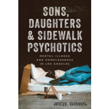 Sons Daughters and Sidewalk Psychotics by Neil Gong Paperback Book
