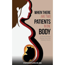 When There Are Two Patients in One Body by Stephanie Flood RN BSN Pape
