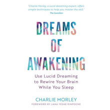 Dreams of Awakening Revised Edition by Charlie Morley Paperback Book