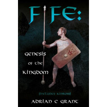 Fife Genesis of the Kingdom by Adrian C Grant Paperback Book