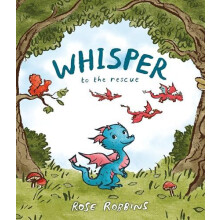 Whisper to the rescue by Rose Robbins Hardcover Book