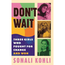 Dont Wait by Sonali Kohli Paperback Book