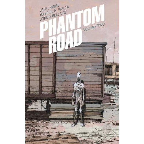 Phantom Road Volume 2 by Jeff Lemire Paperback Book