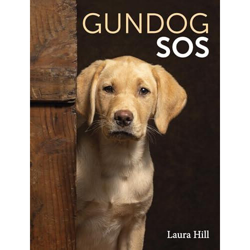 Gundog SOS by Laura Hill Paperback Book