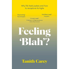 Feeling Blah by Tanith Carey Paperback Book