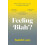 Feeling Blah by Tanith Carey Paperback Book 1
