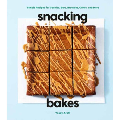 Snacking Bakes by Yossy Arefi Hardcover Book