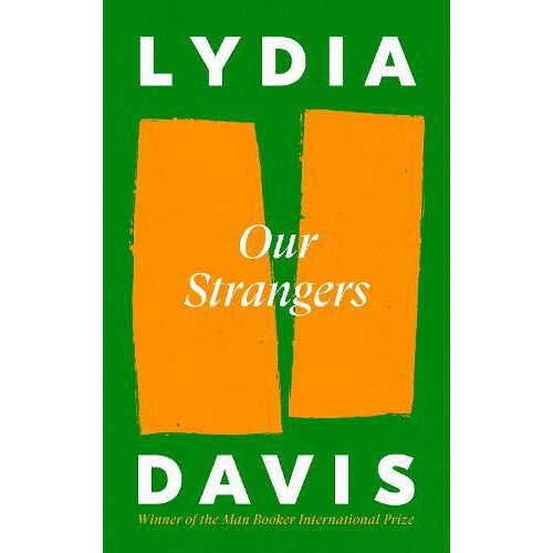Our Strangers by Lydia Davis Hardcover Book