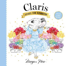 Claris Loves the Rainbow by Megan Hess Other Book