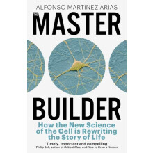 The Master Builder by Alfonso Martinez Arias Hardcover Book