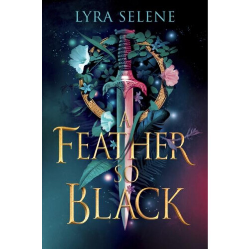 A Feather So Black by Lyra Selene Hardcover Book