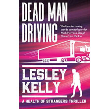 Dead Man Driving by Lesley Kelly Paperback Book