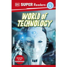 DK Super Readers Level 4 World of Technology by DK Paperback Book