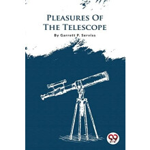 Pleasures of the Telescope by Garrett P. Serviss Paperback Book
