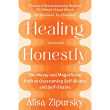 Healing Honestly by Alisa Zipursky Paperback Book