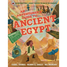 An Adventurers Guide to Ancient Egypt by Isabel Thomas Hardcover Book