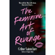 The Feminine Art of Revenge by Celine Saintclare Hardcover Book