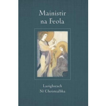 Mainistir na Feola by Laoighseach Ni Choistealbha Paperback Book