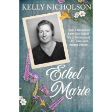 Ethel Marie by Kelly Kelly Nicholson Nicholson Paperback Book