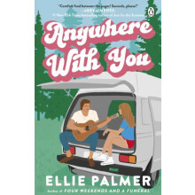 Anywhere With You by Ellie Palmer Paperback Book