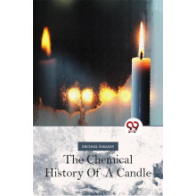 The Chemical History Of A Candle by Michael Faraday Paperback Book