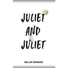 Juliet and Juliet by Billie Parker Paperback Book