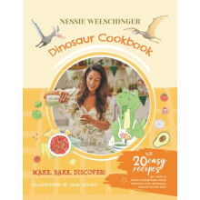 Dinosaur Cookbook by Nessie Welschinger Paperback Book