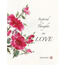 Inspired Thoughts on Love by Nan Nan Rae Rae Hardcover Book