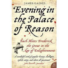 Evening in the Palace of Reason by James Gaines Paperback Book
