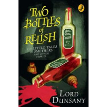 Two Bottles of Relish by Lord Dunsany Paperback Book