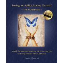 Loving an Addict Loving Yourself by Candace Plattor Paperback Book